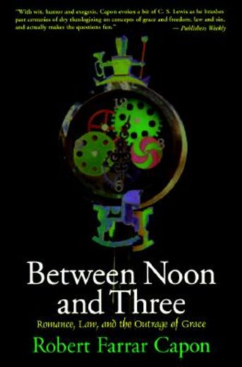 between noon and three: romance, law, and the outrage of grace