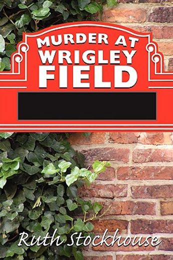 murder at wrigley field