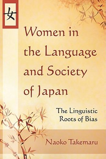 women in the language and society of japan,the linguistic roots of bias