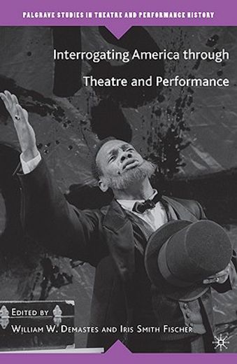 interrogating america through theatre and performance