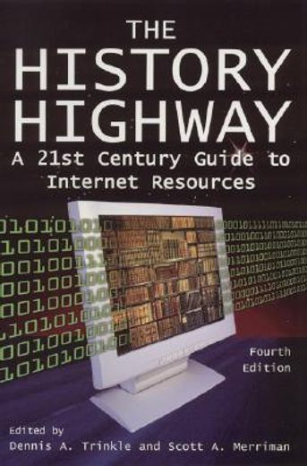 the history highway,a 21st-century guide to internet resources