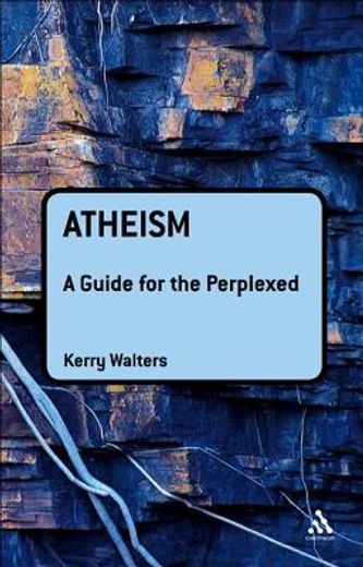 atheism,a guide for the perplexed