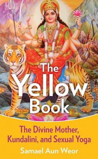 the yellow book,the divine mother, kundalini, and spiritual powers