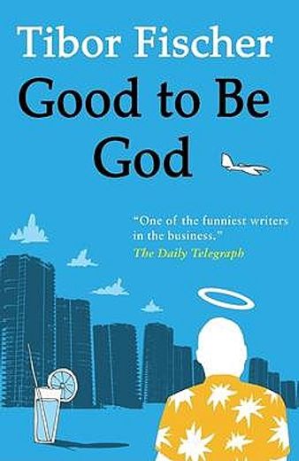 Good to Be God (en Inglés)