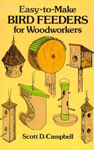 easy-to-make bird feeders for woodworkers