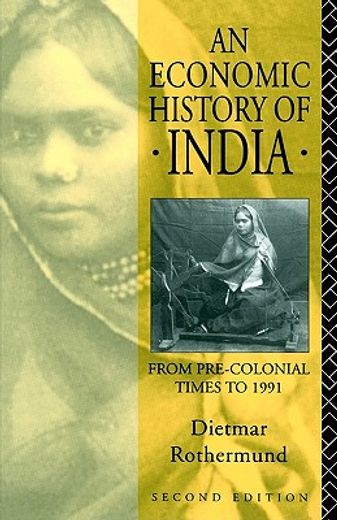 an economic history of india,from pre-colonial times to 1991