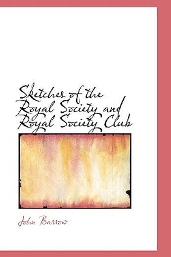 sketches of the royal society and royal society club