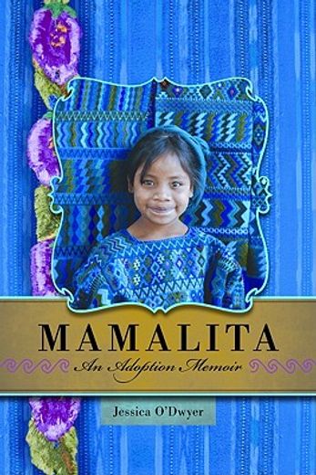 mamalita,an adoption memoir (en Inglés)