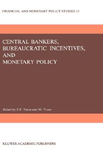 central bankers, bureaucratic incentives, and monetary policy (en Inglés)