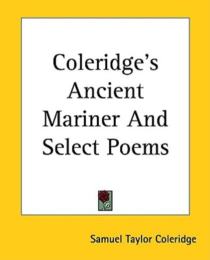 coleridge´s ancient mariner and select poems