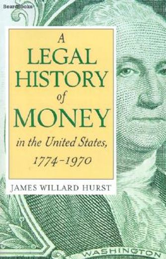 a legal history of money in the united states, 1774 - 1970