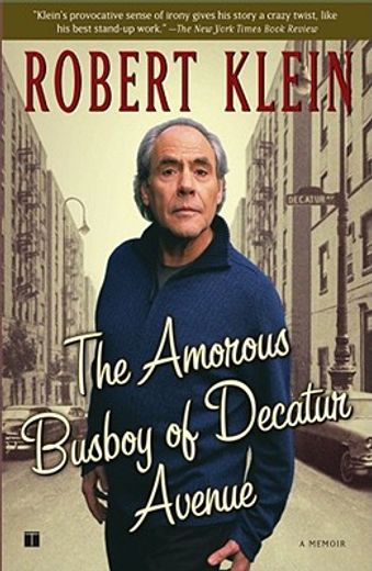 the amorous busboy of decatur avenue,a child of the fifties looks back (in English)