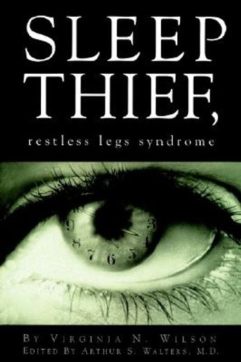 sleep thief,restless legs syndrome