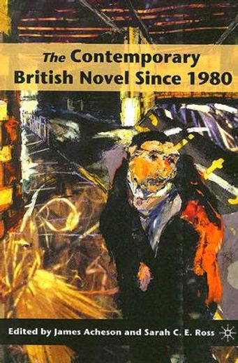the contemporary british novel since 1980