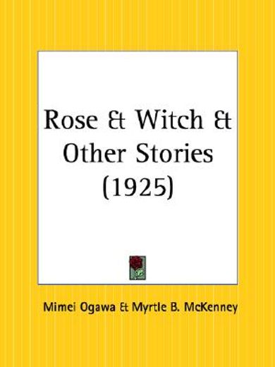 rose & witch & other stories 1925