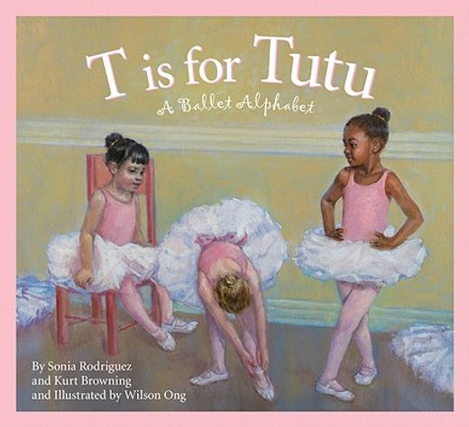 T is for Tutu: A Ballet Alphabet (Sports Alphabet) (en Inglés)