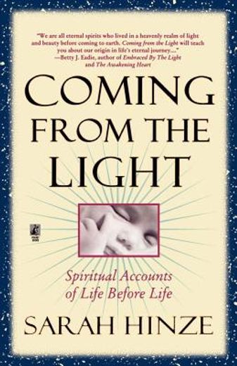 coming from the light,spiritual accounts of life before life (en Inglés)