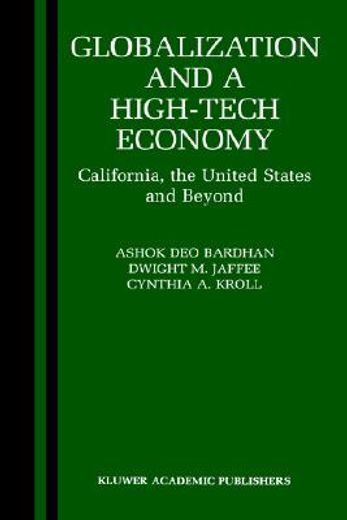 globalization and a high-tech economy,california, the united states, and beyond