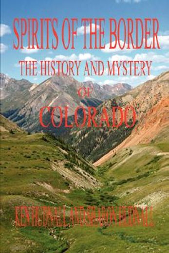 the history and mystery of colorado