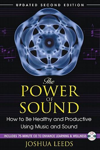 the power of sound,how to be healthy and productive using music and sound
