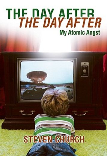 the day after the day after,my atomic angst
