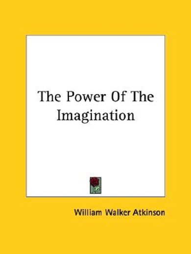 the power of the imagination