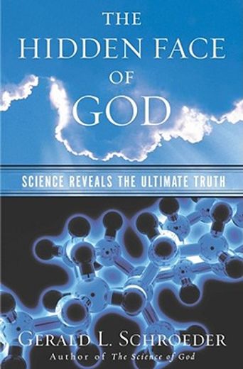 the hidden face of god,science reveals the ultimate truth (in English)