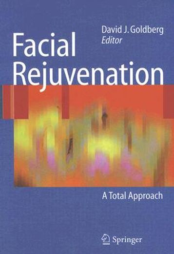 facial rejuvenation,a total approach