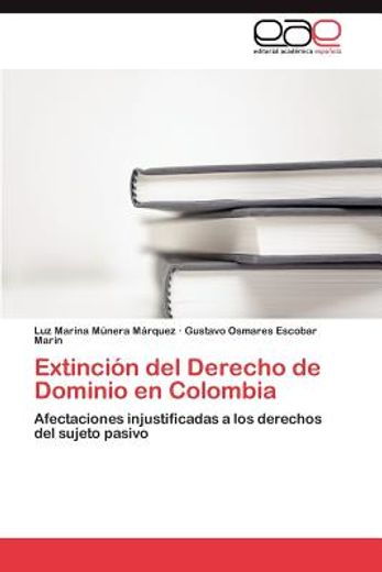 extinci n del derecho de dominio en colombia