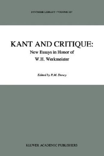 kant and critique: new essays in honor of w.h. werkmeister (en Inglés)