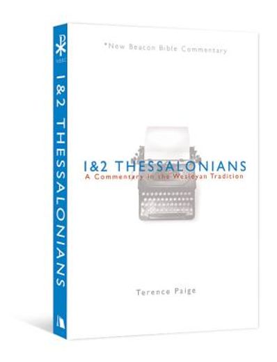 1 & 2 thessalonians,a commentary in the wesleyan tradition (en Inglés)