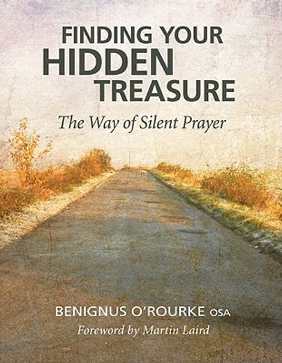 finding your hidden treasure,the way of silent prayer (in English)