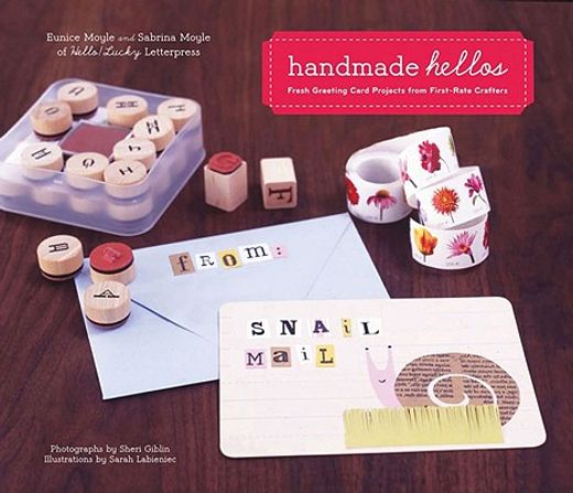handmade hellos,fresh greeting card projects from first-rate crafters