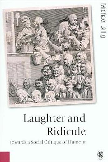 Laughter and Ridicule: Towards a Social Critique of Humour (en Inglés)