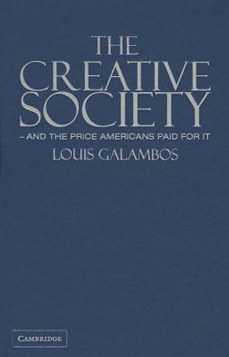 the creative society and the price americans paid for it (in English)