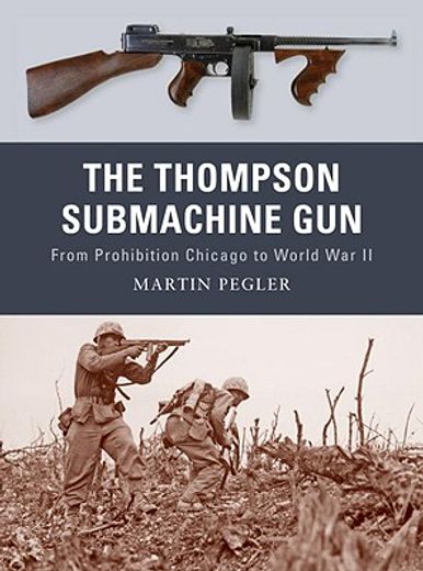 The Thompson Submachine Gun (en Inglés)