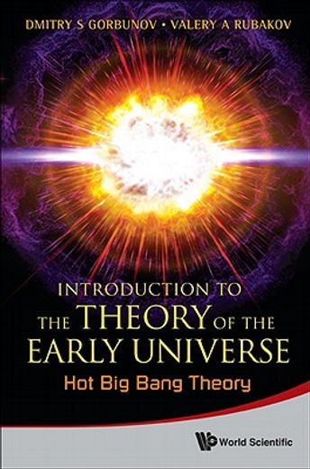 introduction to the theory of the early universe,hot big bang theory