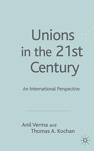 unions in the 21st century,an international perspective