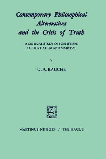 contemporary philosophical alternatives and the crises of truth (en Inglés)