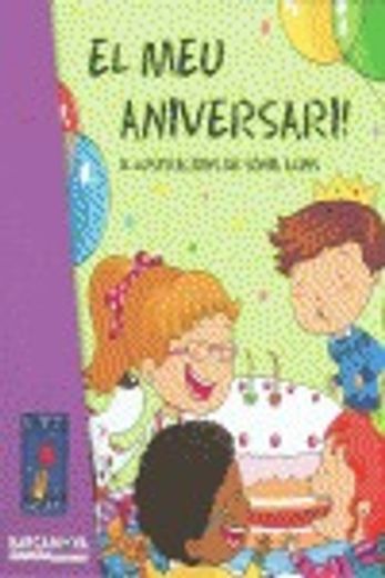El Meu Aniversari! (Llibres Infantils I Juvenils - El Petit Univers) (in Catalá)