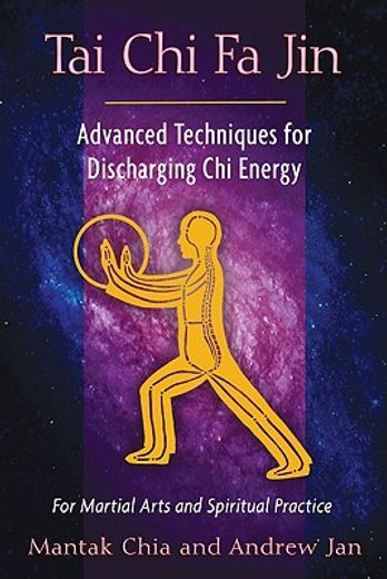 tai chi fa jin,advanced techniques for discharging chi energy
