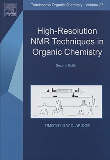 High-Resolution NMR Techniques in Organic Chemistry: Volume 2 (en Inglés)