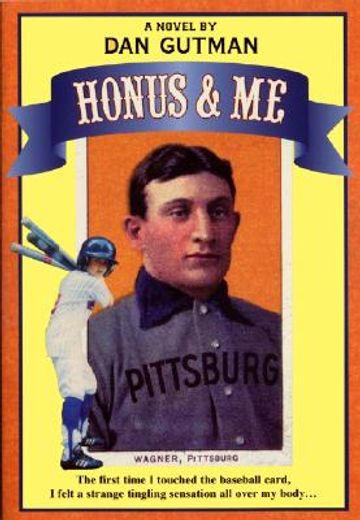 honus & me,a baseball card adventure