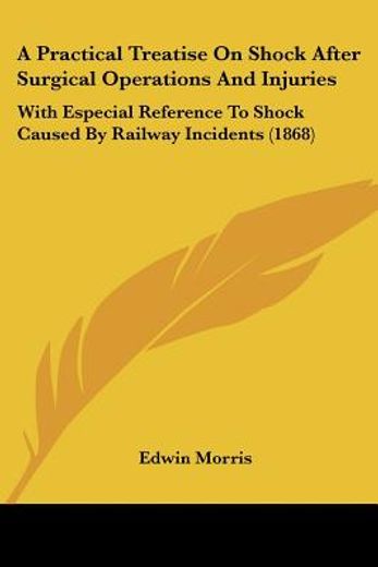 a practical treatise on shock after surg