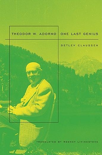 theodor w. adorno,one last genius