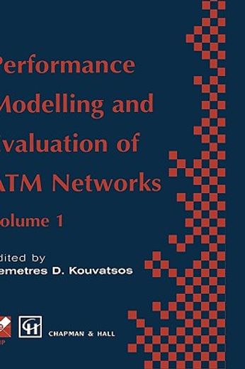performance modelling and evaluation of atm networks (en Inglés)