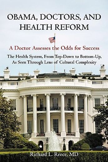 obama, doctors, and health reform,a doctor assesses the odds for success