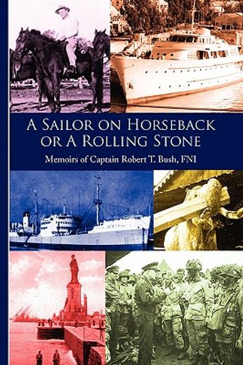 a sailor on horseback,or a rolling stone