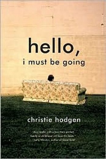 hello, i must be going,a novel (in English)
