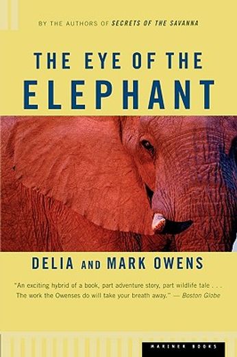the eye of the elephant,an epic adventure in the african wilderness